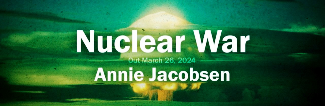 arangan Annie Jacobsen | Menit demi menit: apa yang terjadi jika bom nuklir menghantam dan bagaimana cara bertahan hidup